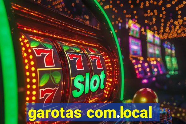 garotas com.local